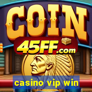casino vip win